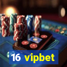 16 vipbet